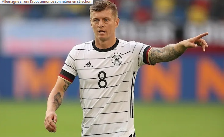 Allemagne : Toni Kroos annonce son retour en sélection